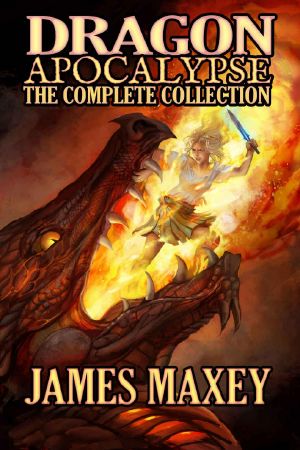 [Dragon Apocalypse #1–3 omnibus 01] • Dragon Apocalypse · the Complete Collection